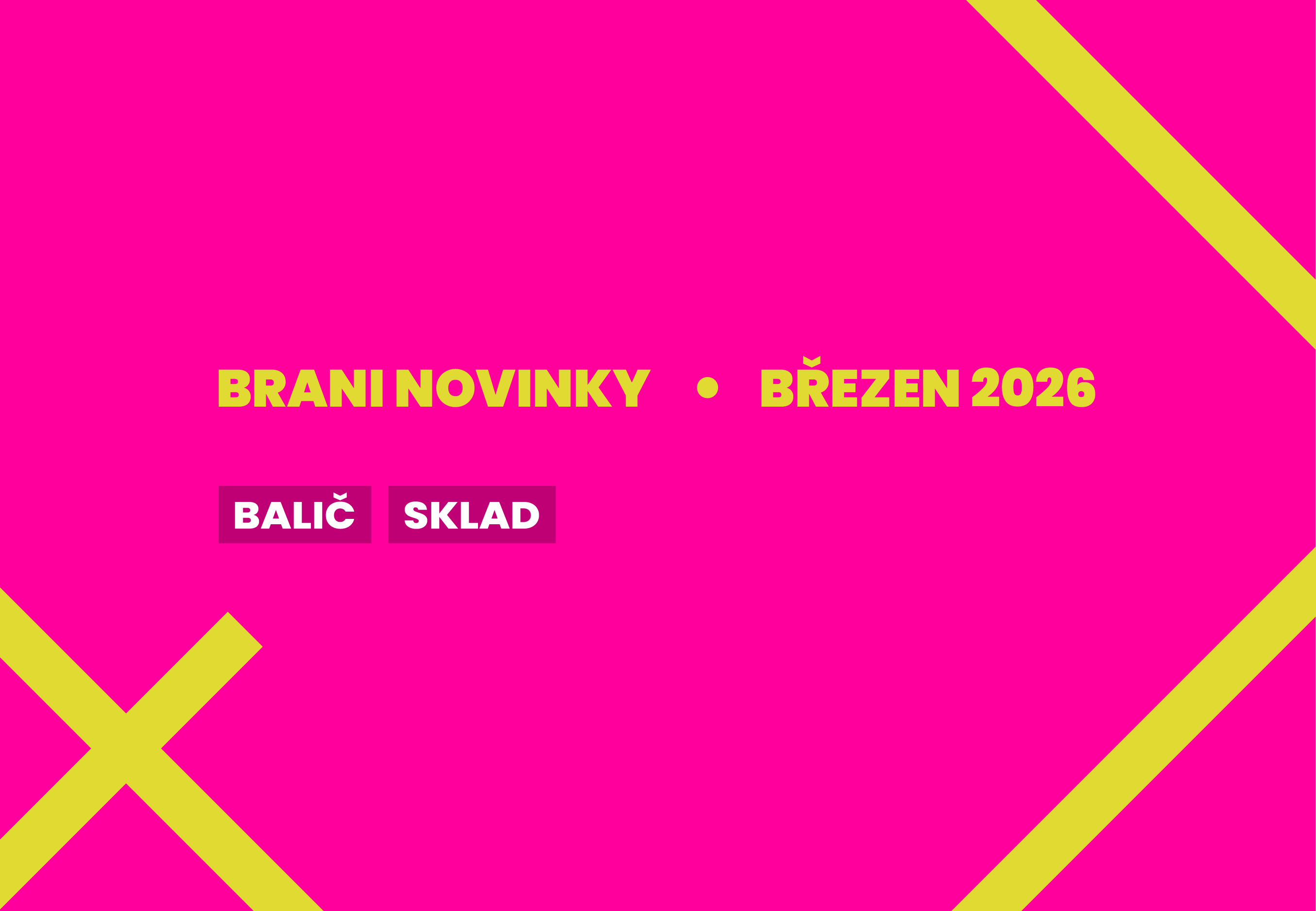 Brani novinky — březen 2026 — Balič a Sklad