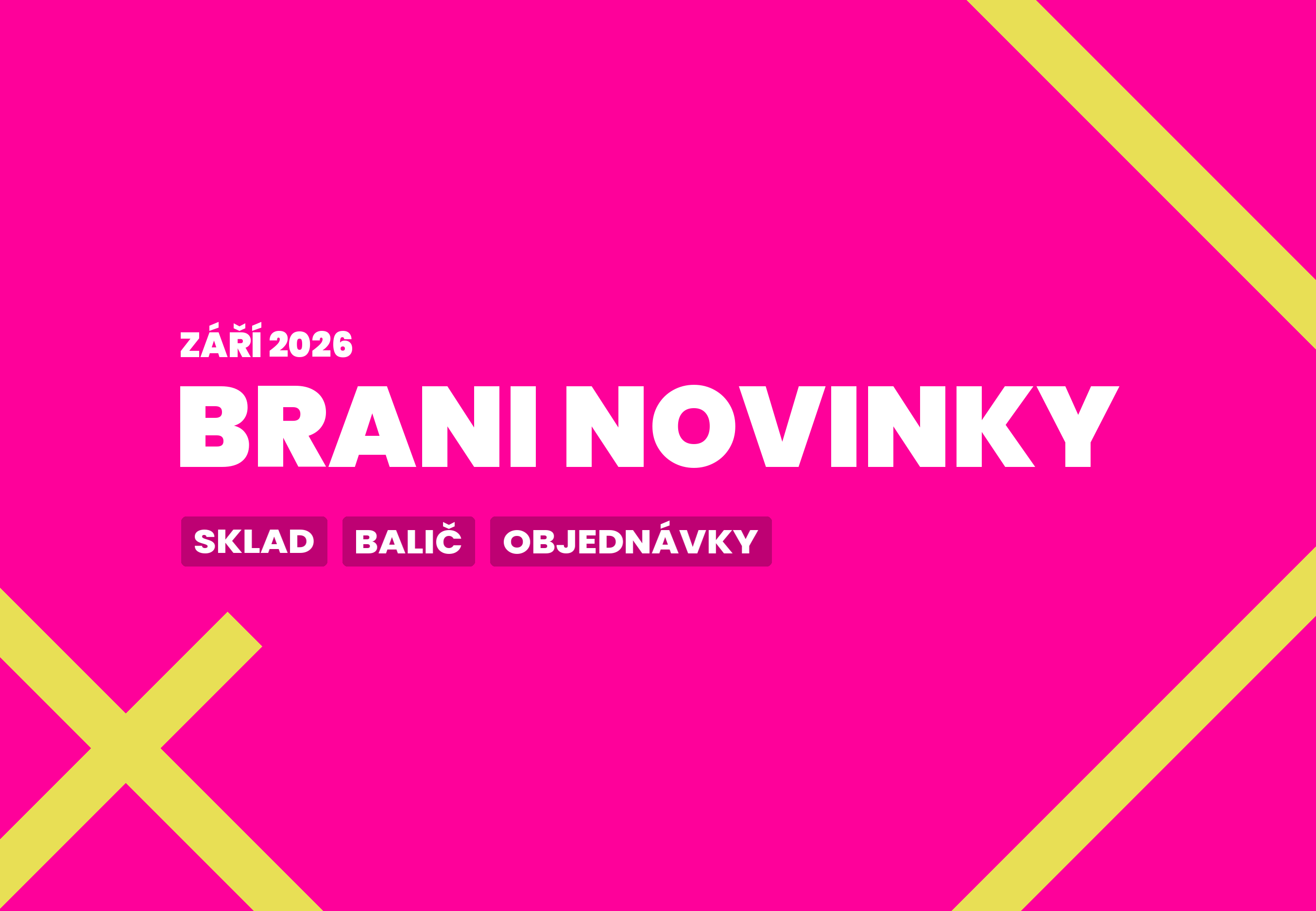 Brani novinky — září 2026: Sklad, Balič a Objednávky