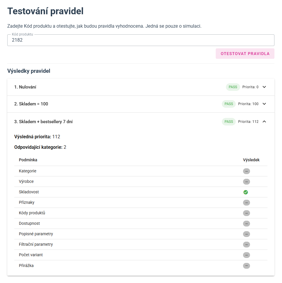 Testovací obrazovka pro ověření, jak se pravidla vyhodnotí pro konkrétní produkt. Zobrazuje výslednou prioritu a průchod pravidly.